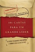Ler 101 cartas para um grande líder, do autor Yann Martel
