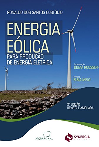 Ler Energia eólica para produção de energia elétrica, do autor Ronaldo dos Santos Custódio