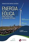 Ler Energia eólica para produção de energia elétrica, do autor Ronaldo dos Santos Custódio Ler Energia eólica para produção de energia elétrica, do autor Ronaldo dos Santos Custódio