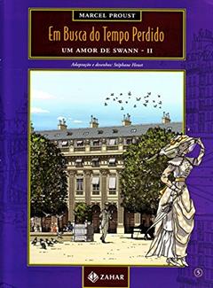 Em Busca Do Tempo Perdido - Volume 5. Um Amor De Swann (Parte II), do autor Stéphane Heuet