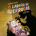 Ler O Ladrão de Verrugas, do autor Kóvak Mathilda