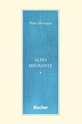 Ler Alma Migrante, do autor Plinio Montagna