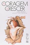 Ler A Coragem de Crescer. Canto Jovem, do autor Maria Dinorah