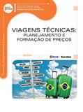 Ler Viagens técnicas: Planejamento e formação de preços, do autor Esmeralda Macedo Serpa; Fernando Henrique Campos Ler Viagens técnicas: Planejamento e formação de preços, do autor Esmeralda Macedo Serpa; Fernando Henrique Campos
