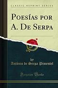 Ler Poesías por A. De Serpa (Classic Reprint), do autor António de Serpa Pimentel Ler Poesías por A. De Serpa (Classic Reprint), do autor António de Serpa Pimentel