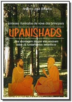 Sínteses Ilustradas de Nove das Principais Upanishads, do autor Antônio José Botelho