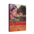 Ler Amor e Justiça, do autor Edgard Armond