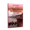 Ler Margens do Rio Sagrado (As), do autor Edgard Armond