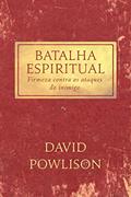 Ler Batalha espiritual: Firmeza contra os ataques do inimigo, do autor David Powlison