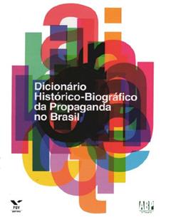 Dicionário Histórico-biográfico da Propaganda no Brasil, do autor Varios Autores