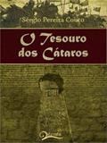 Ler O Tesouro Dos Cátaros, do autor Couto  Sérgio Pereira