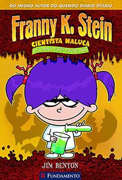 Franny K. Stein. O Almoço Está Entre Nós, do autor Jim Benton