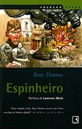 Ler ESPINHEIRO (Coleção Negra), do autor Ross Thomas