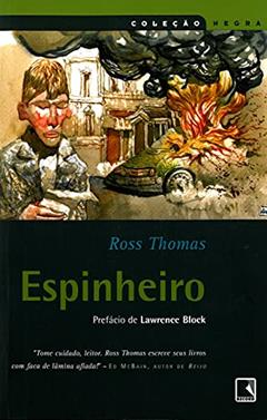 ESPINHEIRO (Coleção Negra), do autor Ross Thomas