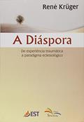Ler Diaspora, a - de Experiencia Traumatica a Paradigma., do autor Kruger- Rene