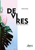 Ler Devires de um corpo-experiência, do autor Roberta Stubs Ler Devires de um corpo-experiência, do autor Roberta Stubs