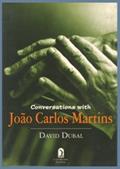 Ler Conversations With Joao Carlos Martins, do autor David Dubal Ler Conversations With Joao Carlos Martins, do autor David Dubal