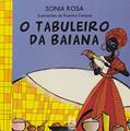 Ler Tabuleiro da Baiana, do autor Sonia Rosa Ler Tabuleiro da Baiana, do autor Sonia Rosa