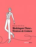 Ler Métodos SESI-SP de Modelagem Plana e Técnicas de Costura, do autor Vários Autores Ler Métodos SESI-SP de Modelagem Plana e Técnicas de Costura, do autor Vários Autores