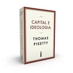 Capital e ideologia, do autor Thomas Piketty