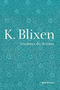 Ler Anedotas do destino (Cosac Naify por SESI-SP Editora), do autor Karen Blixen Ler Anedotas do destino (Cosac Naify por SESI-SP Editora), do autor Karen Blixen
