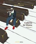 Ler Caderno de Música - Volume 1, do autor Vários Autores Ler Caderno de Música - Volume 1, do autor Vários Autores