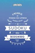 Ler O melhor de todos os livros de quebra-cabeças de Sudoku para risonho (Portuguese Edition), do autor Riddler Books Ler O melhor de todos os livros de quebra-cabeças de Sudoku para risonho (Portuguese Edition), do autor Riddler Books