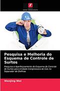 Ler Pesquisa e Melhoria do Esquema de Controle de Surtos: Pesquisa e Aperfeiçoamento do Esquema de Controle de Surtos para Unidade Compressora de Gás no Separador de Olefinas, do autor Wenjing Wei
