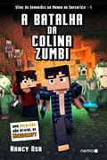 Ler A Batalha da Colina Zumbi: Os Guardiões do Mundo da Superfície 1: Volume 1, do autor Nancy Osa