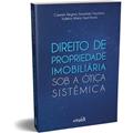 Ler Direito de Propriedade Imobiliária sob a Ótica Sistêmica, do autor Carmen Regina Sisnando Faustino; Valéria Maria Sant'Anna Ler Direito de Propriedade Imobiliária sob a Ótica Sistêmica, do autor Carmen Regina Sisnando Faustino; Valéria Maria Sant'Anna