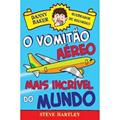 Ler Danny Baker 2. Quebrador de Recordes. O Vomitão Aéreo Mais Incrível do Mundo - Volume 2, do autor Steve Hartley Ler Danny Baker 2. Quebrador de Recordes. O Vomitão Aéreo Mais Incrível do Mundo - Volume 2, do autor Steve Hartley