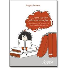 "... e eles viveram felizes até seu fim": narrativas sobre a morte na literatura infantil brasileira, do autor Regina Santana