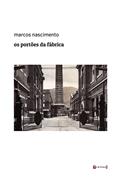 Ler Os Portões da Fábrica, do autor Marcos Nascimento