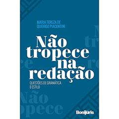 Não tropece na redação: questões de gramática e estilo, do autor Maria Tereza de Queiroz Piacentini