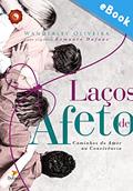 Ler Laços de afeto: Caminhos do amor na convivência (Série Harmonia Interior), do autor Wanderley Oliveira
