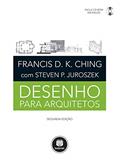 Ler Desenho para Arquitetos, do autor Francis D. K. Ching