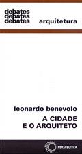 Ler A cidade e o arquiteto, do autor Leonardo Benevolo Ler A cidade e o arquiteto, do autor Leonardo Benevolo