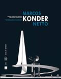 Ler Marcos Konder Netto. Caderno de Projetos, Reflexões e Realizações do Arquiteto / Compilation of Proj, do autor Igor De Vetyemy Ler Marcos Konder Netto. Caderno de Projetos, Reflexões e Realizações do Arquiteto / Compilation of Proj, do autor Igor De Vetyemy