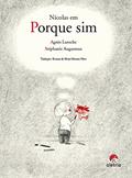Ler Nícolas em Porque sim, do autor Agnès Laroche Ler Nícolas em Porque sim, do autor Agnès Laroche