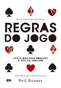 Regras do jogo, do autor Neil Strauss