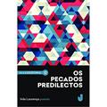Ler Os Pecados Predilectos: Poesia Escolhida, do autor Inês Lourenço Ler Os Pecados Predilectos: Poesia Escolhida, do autor Inês Lourenço