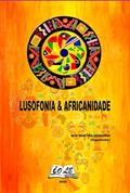 Ler Lusofonia & Africanidade, do autor Elói Martins Senhoras (organizador)