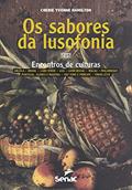 Ler Sabores da lusofonia: encontros de culturas, do autor Cherie Yvonne Hamilton