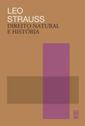 Ler Direito natural e história, do autor Leo Strauss