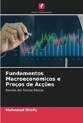 Ler Fundamentos Macroeconómicos e Preços de Acções: Revisão das Teorias Básicas, do autor Mahmoud Otaify Ler Fundamentos Macroeconómicos e Preços de Acções: Revisão das Teorias Básicas, do autor Mahmoud Otaify