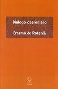 Ler Diálogo ciceroniano, do autor Erasmo de Roterda