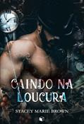 Ler Caindo na Loucura (Winterland Tale Livro 1), do autor Stacey Marie Brown Ler Caindo na Loucura (Winterland Tale Livro 1), do autor Stacey Marie Brown