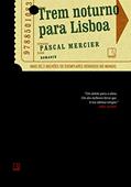 Ler Trem noturno para Lisboa, do autor Pascal Mercier Ler Trem noturno para Lisboa, do autor Pascal Mercier