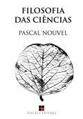 Ler Filosofia das ciências, do autor Pascal Nouvel Ler Filosofia das ciências, do autor Pascal Nouvel
