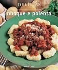 Ler Delícias : Nhoque e polenta, do autor Benedetto Rillo